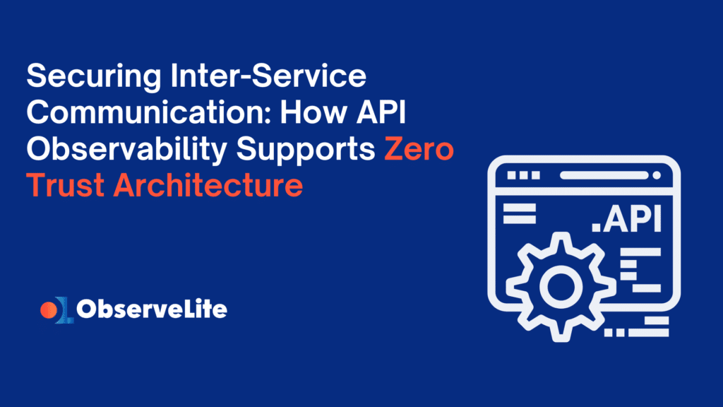 API Observability Supports Zero Trust Architecture