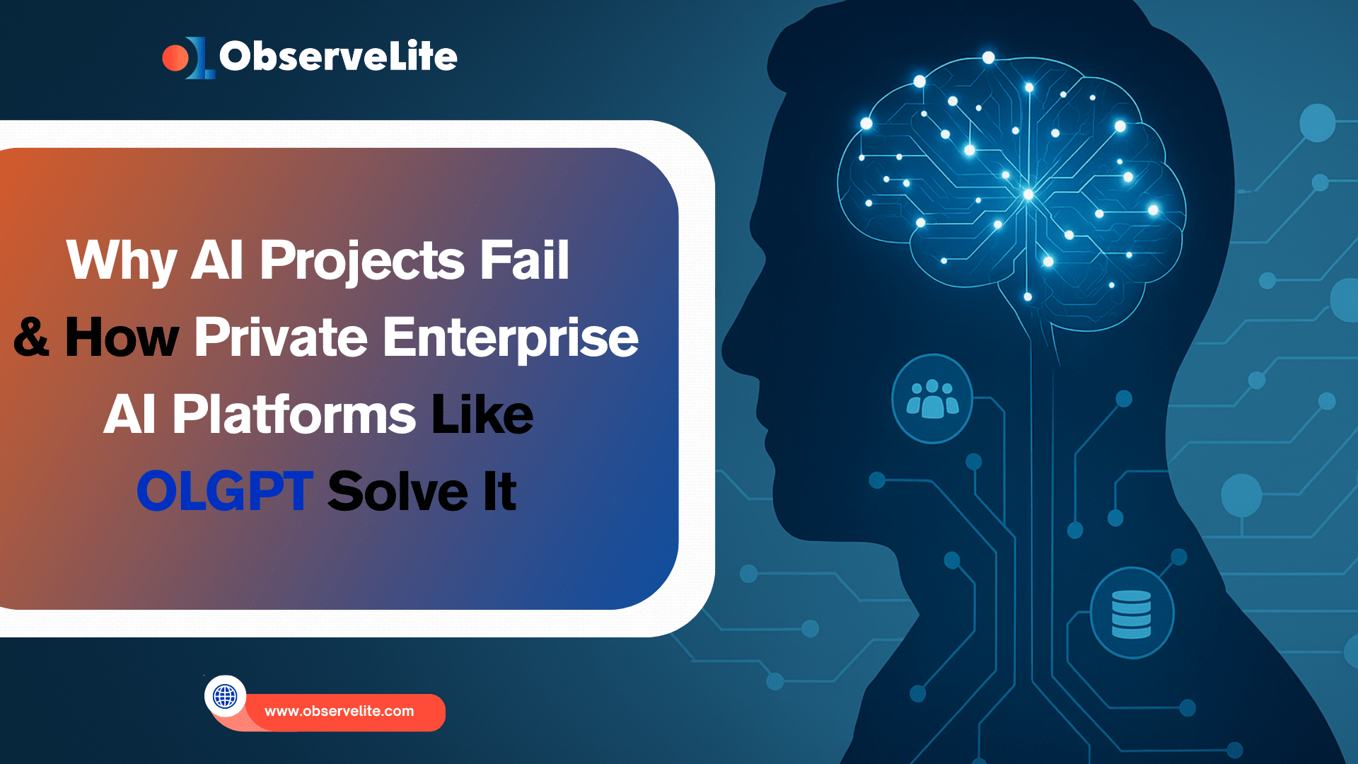 Why AI Projects Fail & How Enterprise AI Platforms Like OLGPT Solve It